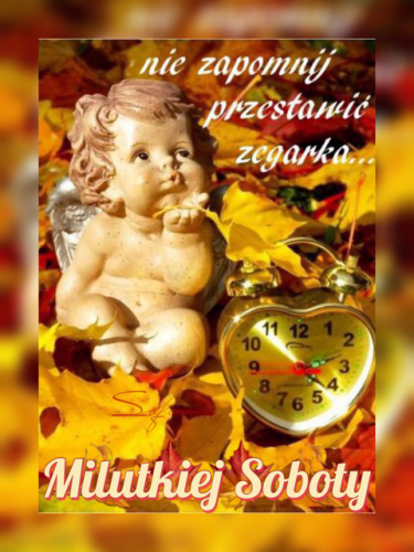 Aniołek przypomina o zegarku w sobotę